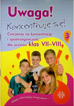 Uwaga Koncentruję się część 3 Ćwiczenia na koncentrację i spostrzegawczość dla uczniów klas 7 - 8