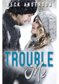Trouble Me