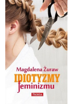 Idiotyzmy feminizmu
