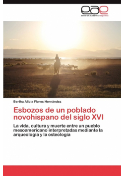 Esbozos de un poblado novohispano del siglo XVI