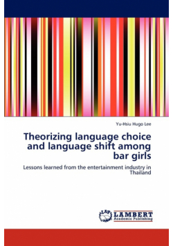 Theorizing Language Choice and Language Shift Among Bar Girls