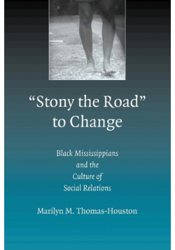 'Stony the Road' to Change