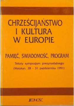 Chrześcijaństwo i kultura w Europie pamięć świadomość program