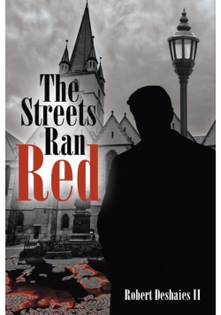The Streets Ran Red