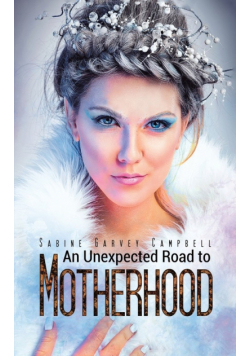 An Unexpected Road to Motherhood