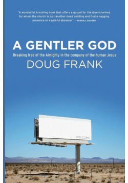 A Gentler God