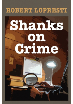 Shanks on Crime