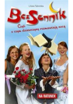 Bezsennik Czyli o czym dziewczyny rozmawiają nocą Na ratunek