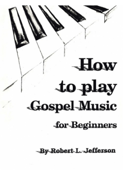 How to Play Gospel Music