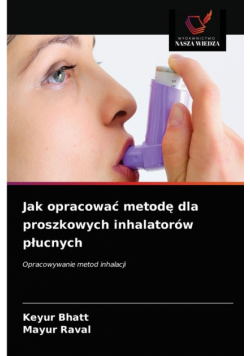 Jak opracować metodę dla proszkowych inhalatorów płucnych