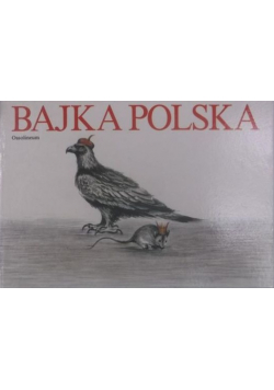 Bajka polska Od Kadłubka do Herberta