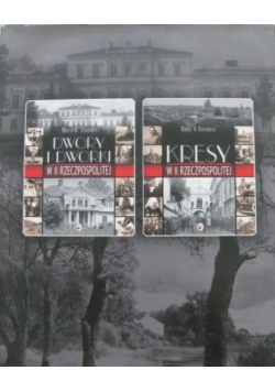 Kresy w II Rzeczpospolitej / Dwory i dworki w II Rzeczpospolitej