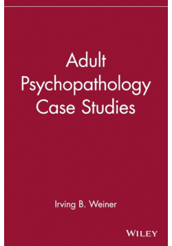 Adult Psychopathology Case Studies
