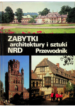 Zabytki architektury i sztuki NRD Przewodnik