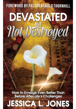 Devastated but Not Destroyed