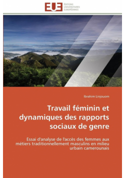 Travail féminin et dynamiques des rapports sociaux de genre
