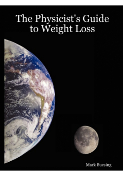 The Physicist's Guide to Weight Loss