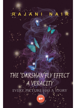 The 'Darshan'Fly Effect - A Veracity
