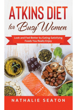 Atkins Diet for Busy Women