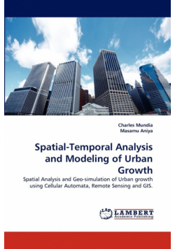 Spatial-Temporal Analysis and Modeling of Urban Growth