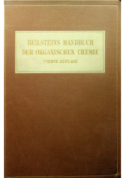 Bellsteins handbuch der organischen chemie vierte auflage