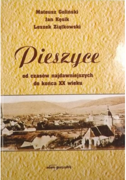 Pieszyce od czasów najdawniejszych do końca XX wieku