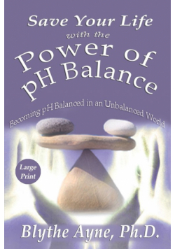 Save Your Life with the Power of pH Balance - Large Print