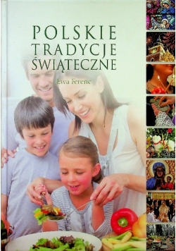 Polskie Tradycje Świąteczne