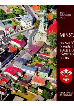 Mikstat opowieść o mieście białej lilii i świętego Rocha