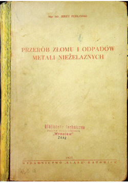 Przerób złomu i odpadów metali nieżelaznych