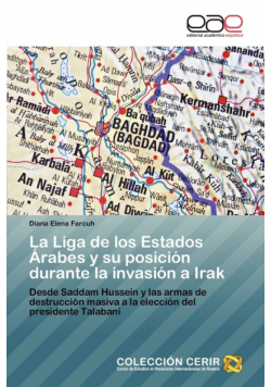 La Liga de Los Estados Arabes y Su Posicion Durante La Invasion a Irak