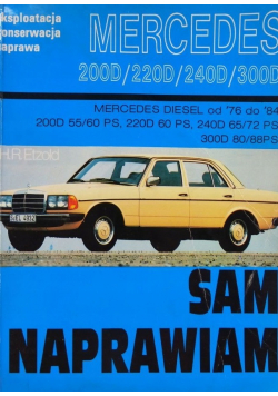 Sam naprawiam Mercedes 200D 220D 240D 300D