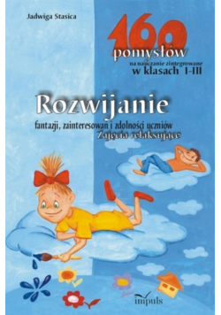 Rozwijanie fantazji zainteresowań i zdolności uczniów Zajęcia relaksujące