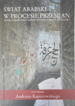 Świat arabski w procesie przemian
