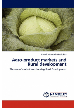 Agro-Product Markets and Rural Development