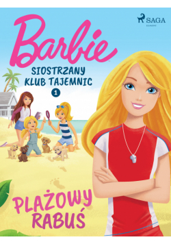 Barbie - Siostrzany klub tajemnic 1 - Plażowy rabuś