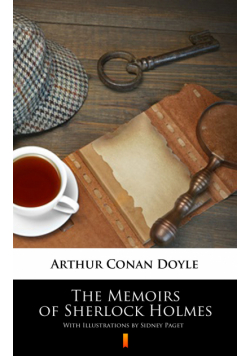 The Memoirs of Sherlock Holmes. Illustrated Edition