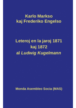 Leteroj al Ludwig Kugelmann en 1871 kaj 1872