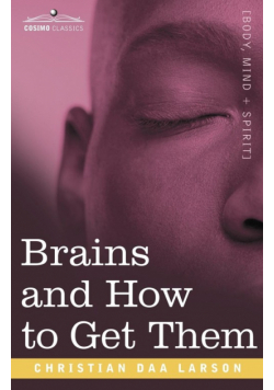 Brains and How to Get Them