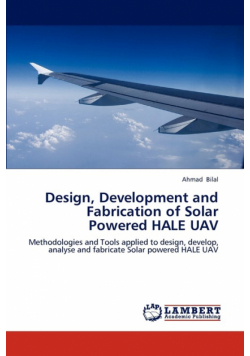 Design, Development and Fabrication of Solar Powered HALE UAV