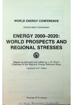 Energy 2000 2020 World prospects and regional stresses