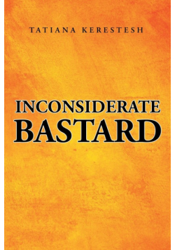 Inconsiderate Bastard