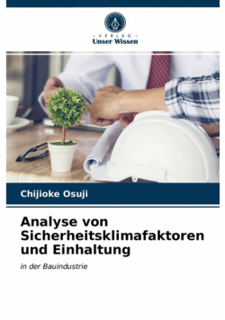 Analyse von Sicherheitsklimafaktoren und Einhaltung