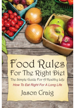 Food Rules for the Right Diet