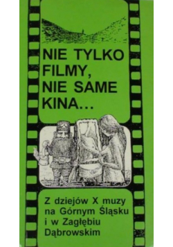 Nie tylko filmy nie same kina