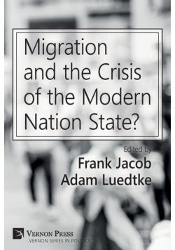 Migration and the Crisis of the Modern Nation State?
