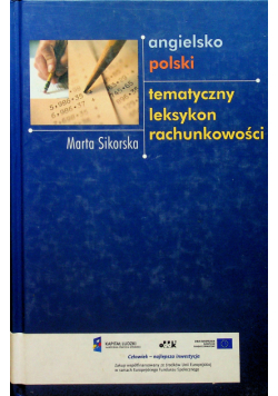 Angielsko - polski tematyczny leksykon rachunkowości