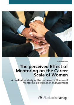 The perceived Effect of Mentoring on the Career Scale of Women