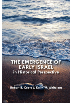 The Emergence of Early Israel in Historical Perspective