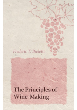 The Principles of Wine-Making